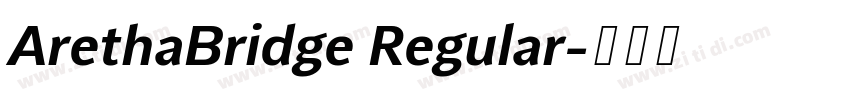 ArethaBridge Regular字体转换